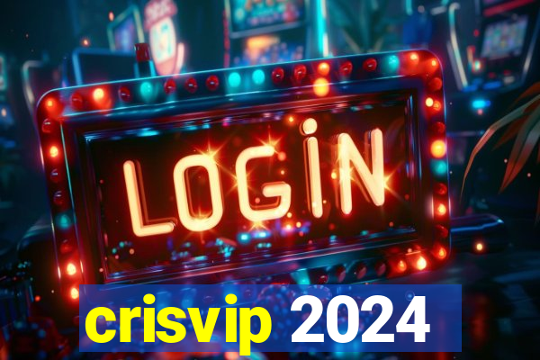 crisvip 2024