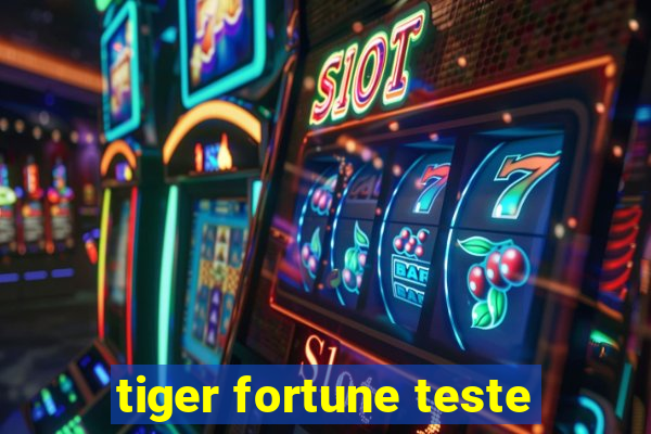 tiger fortune teste