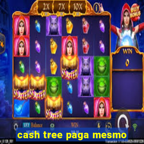 cash tree paga mesmo