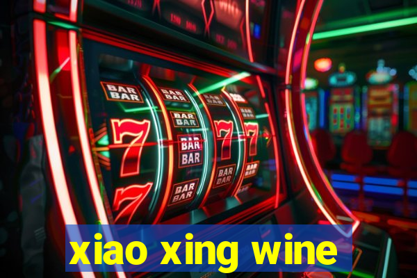 xiao xing wine