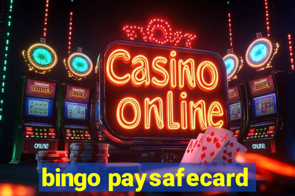 bingo paysafecard