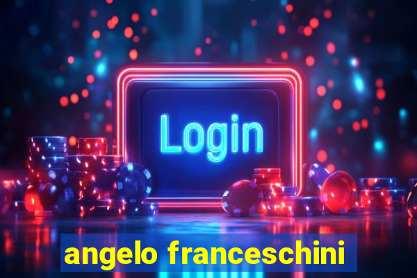 angelo franceschini