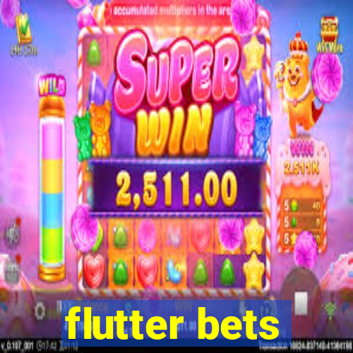 flutter bets