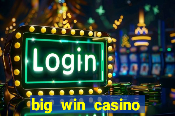 big win casino online slot