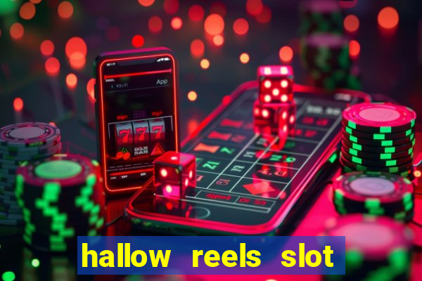 hallow reels slot free play