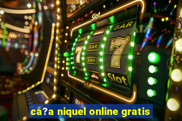 ca?a niquel online gratis