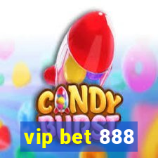 vip bet 888