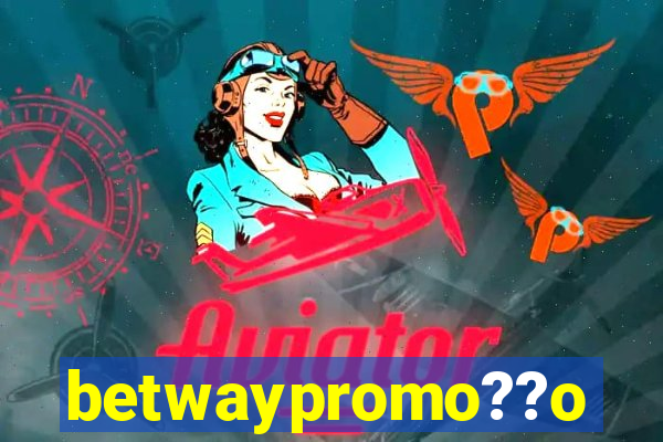 betwaypromo??o