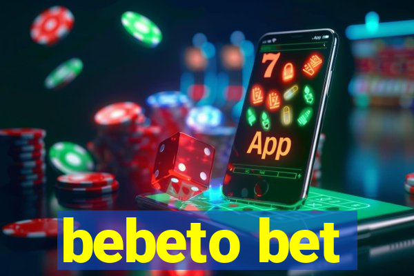 bebeto bet