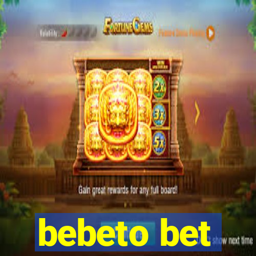 bebeto bet