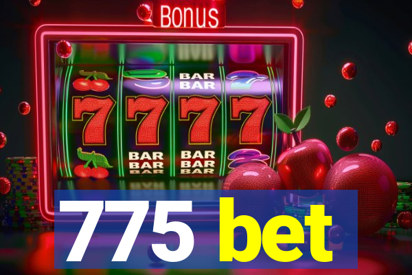 775 bet