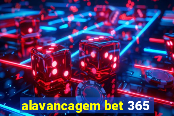 alavancagem bet 365