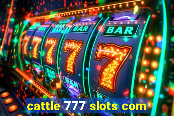 cattle 777 slots com