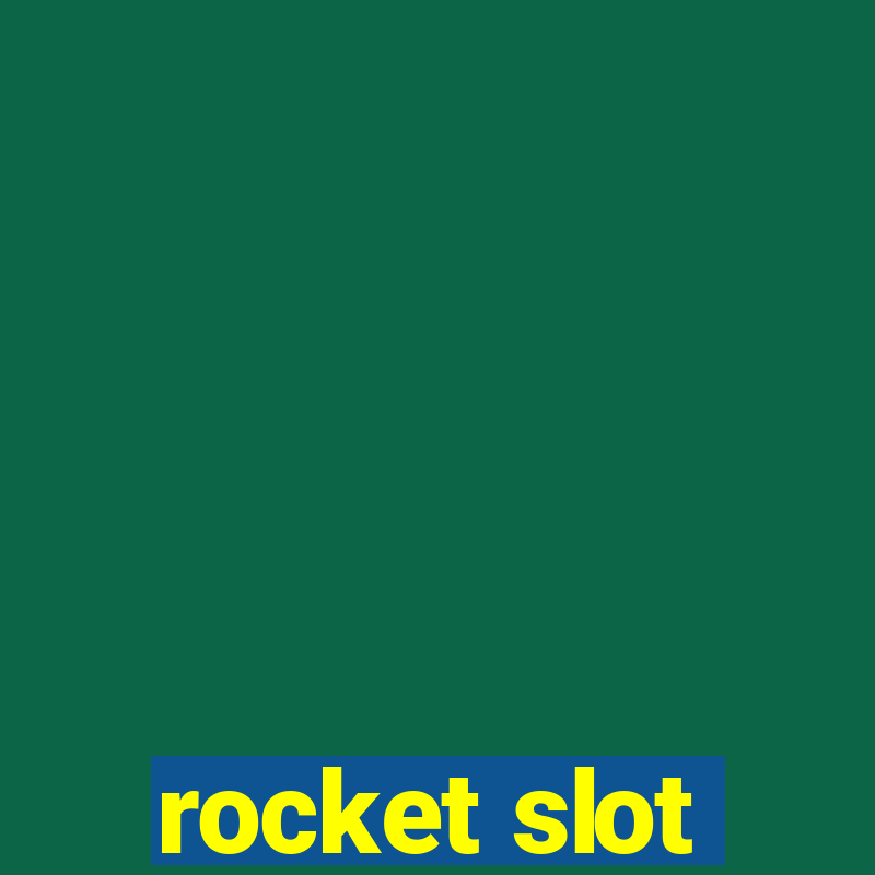 rocket slot