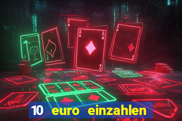 10 euro einzahlen 50 euro spielen casino 2021