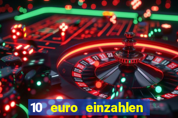 10 euro einzahlen 50 euro spielen casino 2021