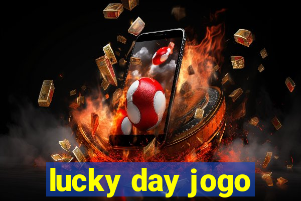 lucky day jogo