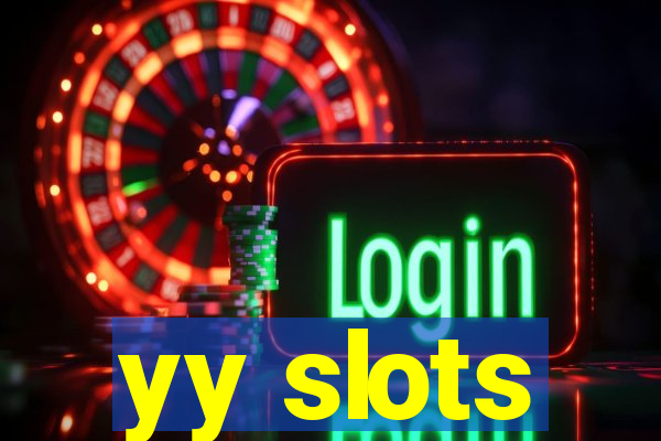 yy slots