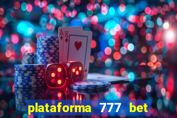 plataforma 777 bet 茅 confi谩vel