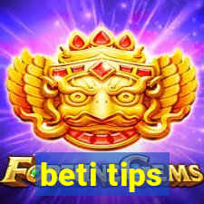 beti tips