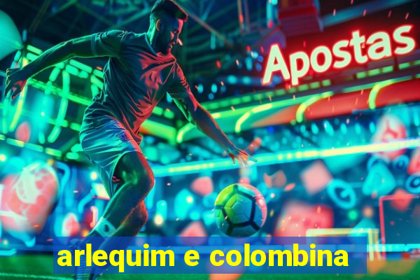 arlequim e colombina