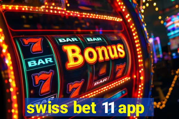 swiss bet 11 app