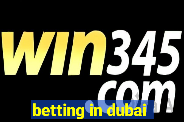 betting in dubai