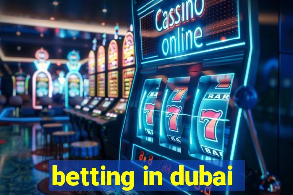 betting in dubai