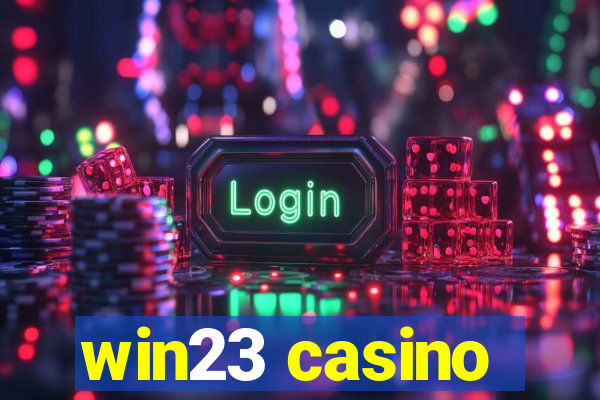 win23 casino