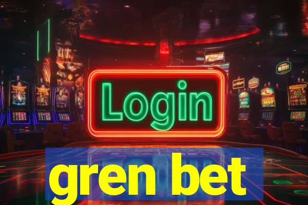 gren bet