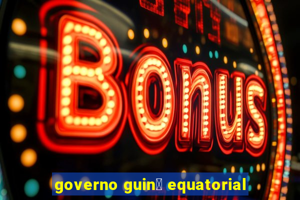 governo guin茅 equatorial