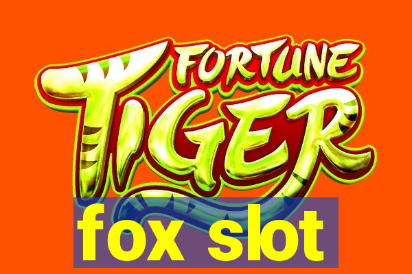 fox slot