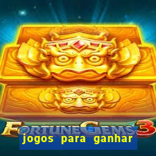 jogos para ganhar dinheiro via pix bet