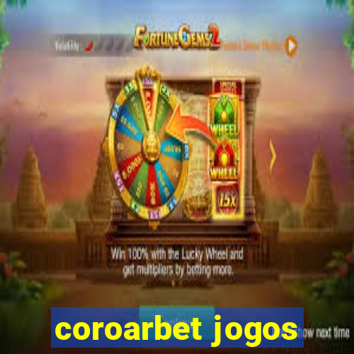 coroarbet jogos