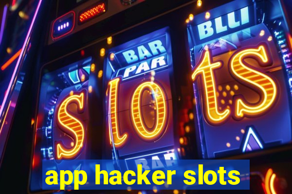 app hacker slots