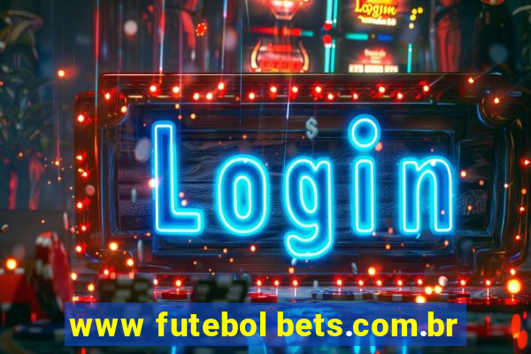 www futebol bets.com.br