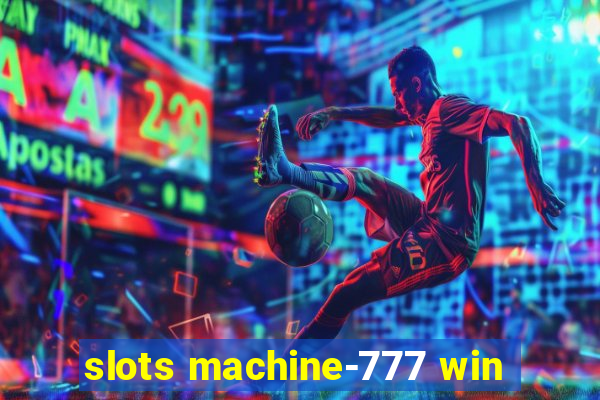 slots machine-777 win