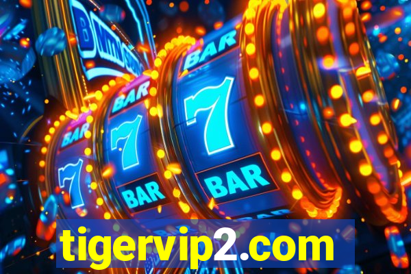 tigervip2.com