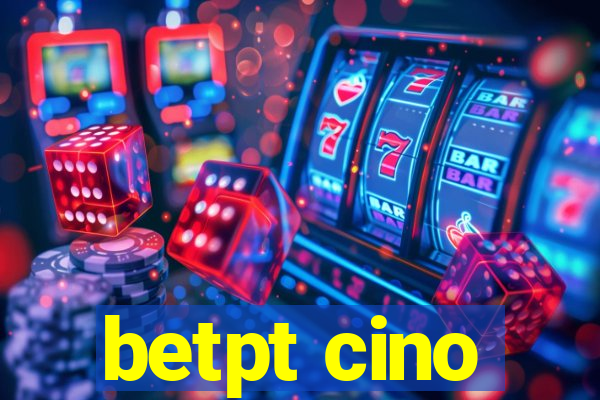 betpt cino