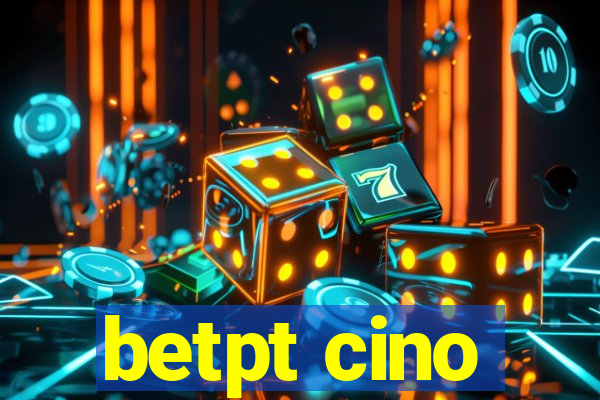 betpt cino