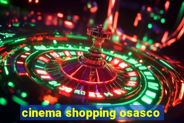 cinema shopping osasco