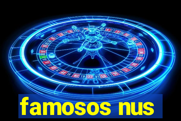 famosos nus