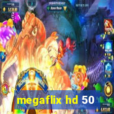 megaflix hd 50