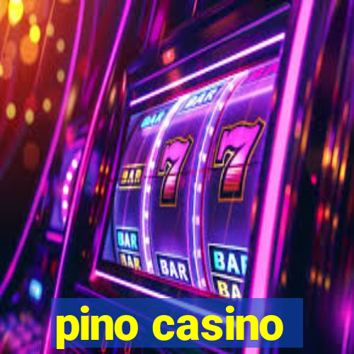 pino casino