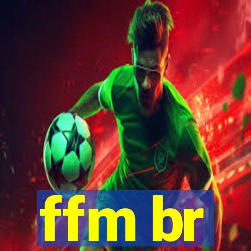 ffm br