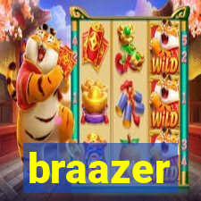 braazer