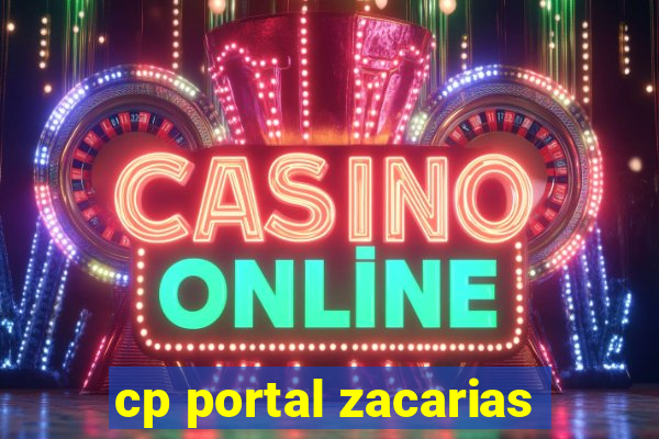 cp portal zacarias