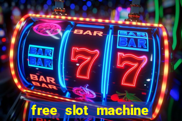 free slot machine games for fun