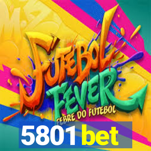 5801 bet