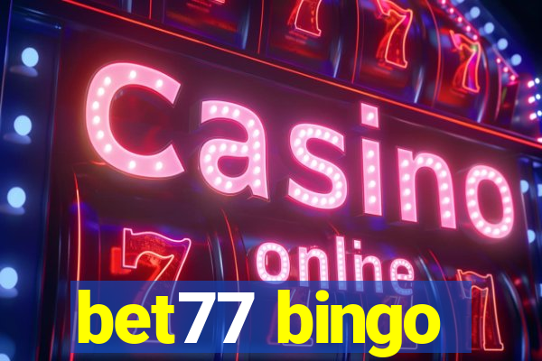 bet77 bingo